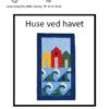 1801 Huse ved havet
