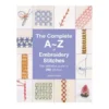 the complete a-z embroidery stitches bog