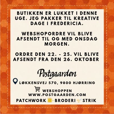 Åbningstider 43 - postgaardens patchwork